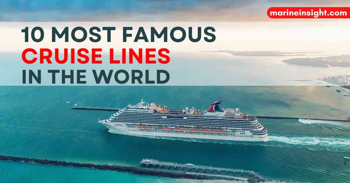 10 Most Famous Cruise Lines In The World